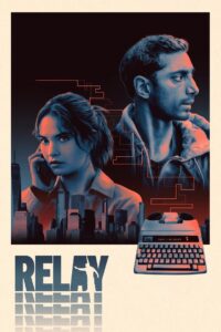 Relay (2025) รหัสลับซ่อนตาย